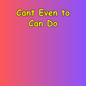 Podcast Can't Even to Can Do | Small Steps Daily