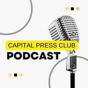 Podcast Capital Press Club Podcast