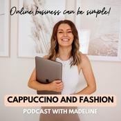 Podcast Cappuccino and Fashion Podcast