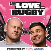 Podcast For The Love Of Rugby