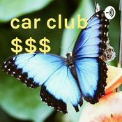 Podcast car club $$$