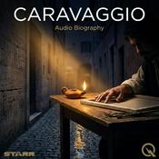 Podcast Caravaggio - Audio Biography