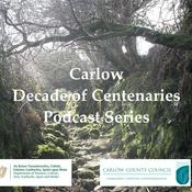 Podcast Carlow Centenaries Podcast Series