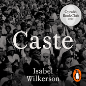 Podcast Caste: The Origins of Our Discontents by Isabel Wilkerson, Book Summary, Podcast, English