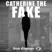 Podcast Catherine The Fake