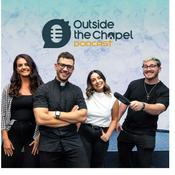 Podcast Outside The Chapel