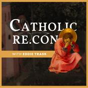 Podcast Catholic ReCon | Conversion Testimonies