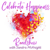 Podcast Celebrate Happiness Roadshow with Sandra M