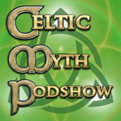 Podcast Celtic Myth Podshow