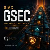 Podcast Certified: SANS GIAC GSEC Audio Course