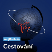Podcast Český rozhlas - Cestování