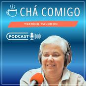 Podcast Chá Comigo, Podcast de Tsering Paldron