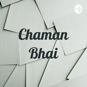 Podcast Chaman Bhai