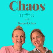Podcast Chaos with Karen and Ciara