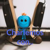Podcast Charlemos con..