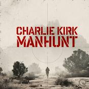 Podcast Charlie Kirk Manhunt