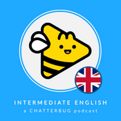 Podcast Chatterbug Intermediate English