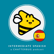 Podcast Chatterbug Intermediate Spanish