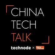 Podcast China Tech Talk