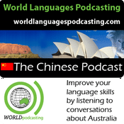 Podcast Chinese Podcast - Improve your Chinese language skills by listening to conversations about Australian culture