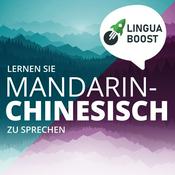 Podcast Chinesisch lernen mit LinguaBoost