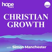 Podcast Christian Growth with Simon Manchester