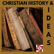 Podcast Christian History & Ideas