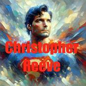 Podcast Christopher Reeve - Audio Biography