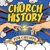 Church History for Chumps
