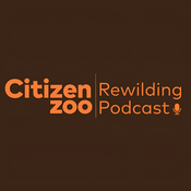 Podcast Citizen Zoo’s Rewilding Pdcast