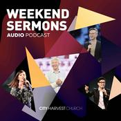 Podcast City Harvest Church Weekend Sermons