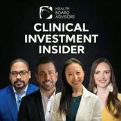 Podcast Clinical Investment Insider by Health Board Advisors