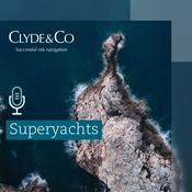 Podcast Clyde & Co | Superyachts