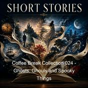 Podcast Coffee Break Collection 024 - Ghosts, Ghouls and Spooky Things