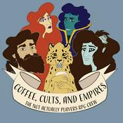 Podcast Coffee, Cults, and Empires