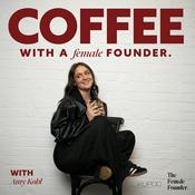 Podcast Coffee With A Female Founder