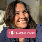 Podcast L'atelier d'Amel