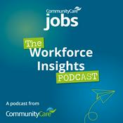 Podcast Workforce Insights by Community Care