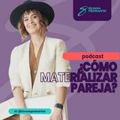 Podcast ¿Cómo materializar pareja?