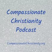 Podcast Compassionate Christianity