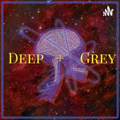 Podcast Deep and Grey