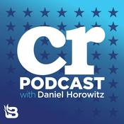 Podcast Conservative Review with Daniel Horowitz