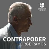 Podcast Contrapoder, con Jorge Ramos