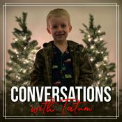 Podcast Conversations with Tatum