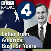 Podcast Letter from America: The Bush Sr Years (1989-1992)