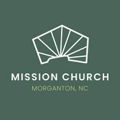 Podcast Mission Church - Morganton, NC