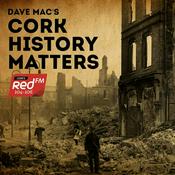 Podcast Cork History Matters