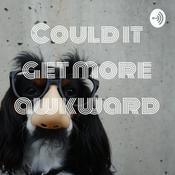 Podcast Could it get more awkward