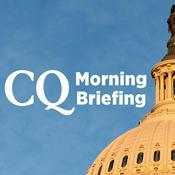 Podcast CQ Morning Briefing