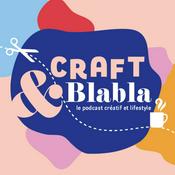Podcast Craft & Blabla : le podcast créatif et lifestyle🧵🎙️